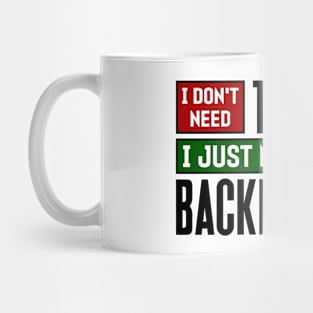 I don't need therapy, I just need to go backpacking Mug